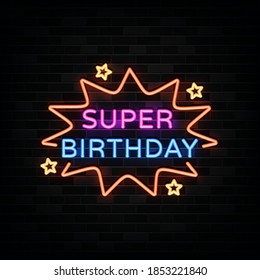 Super birthday neon signs vector. Design template neon style