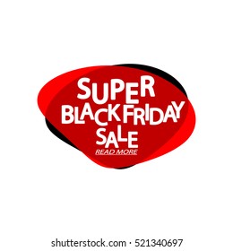 Super Black Friday Sale, speech bubble banner, element design template, app icon, vector illustration.