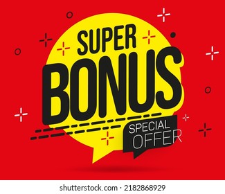 Super bonus label with special offer promotion. Sale sticker offering super bonus for order and shopping. Marketing promotion material for advertisement vector illustration