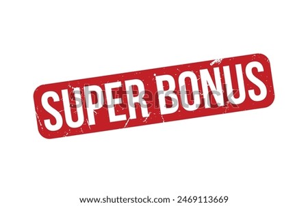 Super Bonus Stamp. Red Super Bonus Rubber grunge Stamp