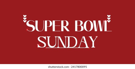 super Bowl Sunday Text Design