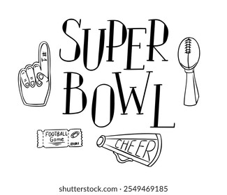 Super Bowl typography design with foam finger, trophy, ticket, and megaphone illustrations. Monochrome vector contour doodles and handwriting lettering isolated on white background