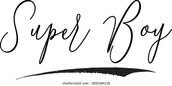 Super Boy Cursive Calligraphy White Color Text On Green Background