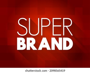 Super Brand - extremely popular brand, text quote concept background