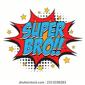 super bro retro comic bubble cartoon text pop art background bright multicolor vintage poster vector illustration