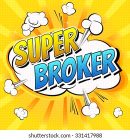 Super Broker - Comic book style word.