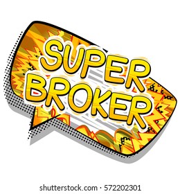 Super Broker - Comic book style word.