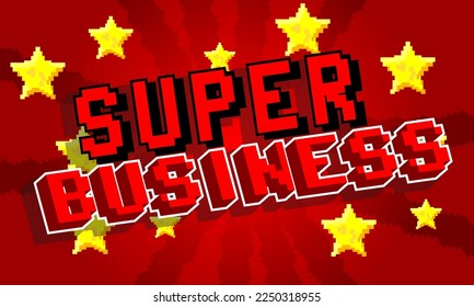 Super Business. Pixelated word with geometric graphic background. Vector cartoon illustration.