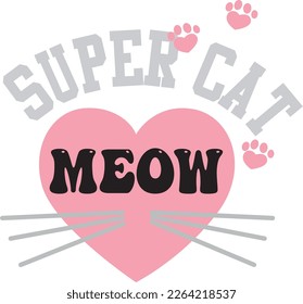 super cat meow desgin heart cutie girl texts