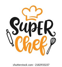 Super chef logo, Master chef hand written lettering emblem with cooker hat. Modern calligraphy badge logotype. Cooking concept. Vintage retro Kitchen decor. Vector illustration. Apron print design