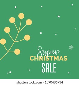 Super christmas sale. Green christmas background. Christmas cart, sale voucher, social media ad, vector illustration 