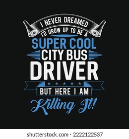 Super Cool City Bus Driver Funny Gift