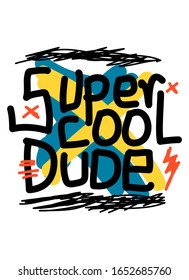 super cool dude,t-shirt design fashion vector