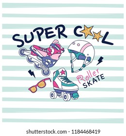 Super cool slogan  t-shirt print. Roller skates, helmet,sunglasses drawing.Striped background vector illustration.Cute graphic design for kids.