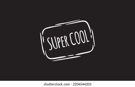 Super cool written on black background hand drawn vector icon. Modern vector icon design template