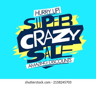 Super crazy sale, amazing discounts - vector web banner lettering mockup