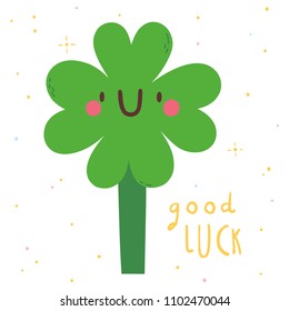 Super cute illustration with smiley Clover. Good Luck background.
