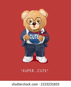 super cute slogan with cute bear doll ripping shirt vector illustration