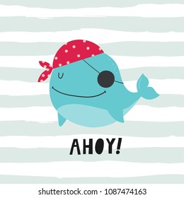 Super Cute Whale. Pirate Party. Ahoy!