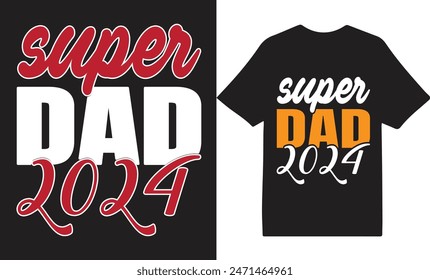 Super dad 2024. Dad Lover t Shirt Design, Happy Father's day t-shirt, Father's Day Pilot Vintage t-Shirt Design, Retro Vintage t shirt design, Vintage Father's Day Design