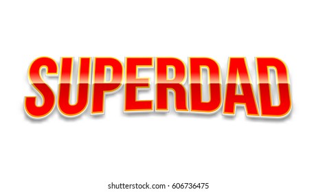 Super dad badge on white background. Glossy inscription Super dad over the white star on the red background. Vector illustration. can use for farther day card.