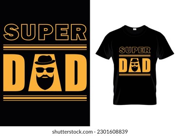 Super Dad Black Tshirt Design for Dad Lover