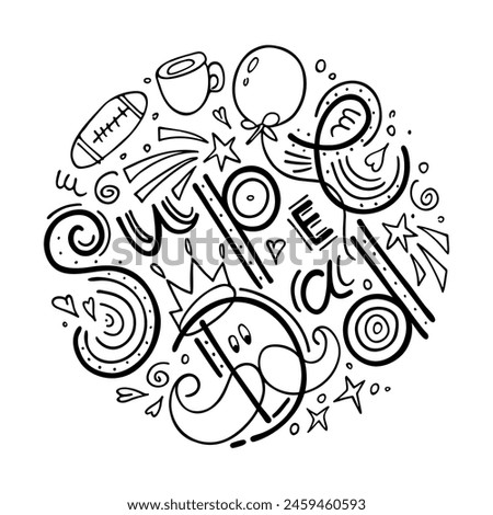 Super Dad card. Doodle lettering and elements. Father's day card template. Hand drawn illustration for greeting card, sticker or banner, flyer, social media Greetings, presents for Father's Day.