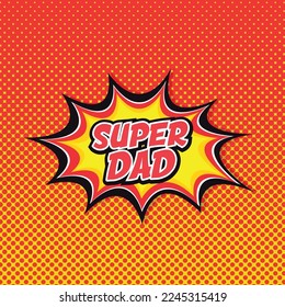 Super dad - Comic book style background