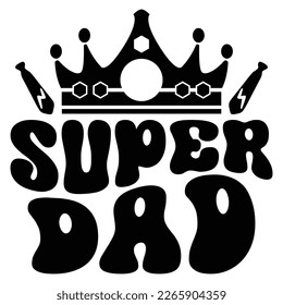 Super Papa - Papa Papa T-Shirt und SVG Design. Fröhlicher Vatertag, Motivationsgeistige SVG zitiert T Shirt Design, Vektor EPS Bearbeitbare Dateien.