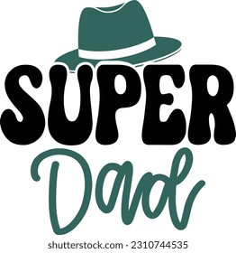 Super Dad - Dad Design