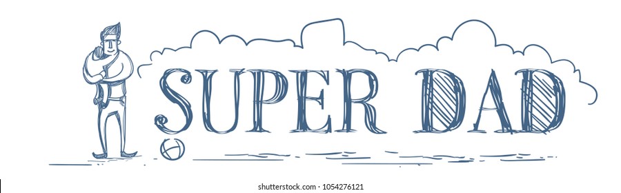 Super Dad Doodle Horizontal Poster With Man Hug Kid On White Background Happy Father Day Concept