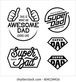 Super dad emblems labels prints set. Hand crafted typography t-shirt design. Hand drawn lettering compositions. Vector vintage illustration.