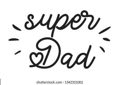 Super dad - Father's day background. Greeting card design. Vector illustration.