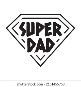 Super Dad Fathers Day Design Stock Vector (Royalty Free) 2151455753 ...