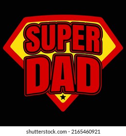 Super Dad Fathers Day T Shirt Stock Vector (Royalty Free) 2165460921 ...