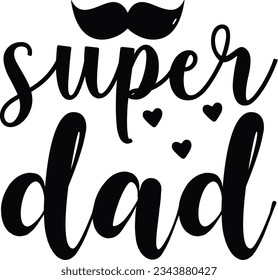 super dad Funny SVG Design