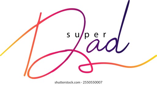 super dad, gradient color super dad text