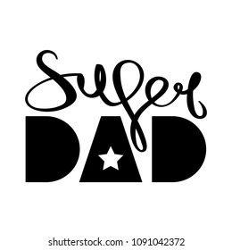 Super Dad Handwritten Inscription Hand Drawn Stock Vector (Royalty Free ...