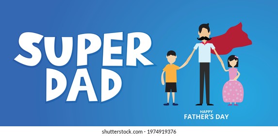 Super dad, Happy Fathers day, with held the hand of his son and daughter, love dad concept , Vector Illustration