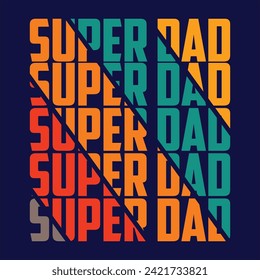 Super Dad - Happy Father's Day lettering. Handmade calligraphy vector illustration. Father's day card with crown. Good for t shirt, mug, scrap booking, posters, textiles, gifts.