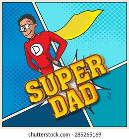 Super Dad in super hero outfits on blue background for Happy Father's Day celebration.