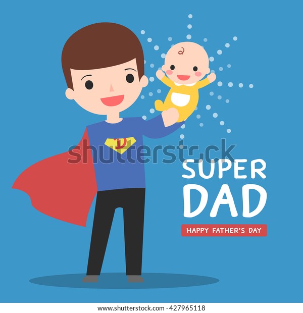 Super Dad His Baby Stock Vector (Royalty Free) 427965118 | Shutterstock