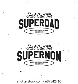 Super dad and mom emblems labels prints set. Hand crafted typography t-shirt design. Vector vintage illustration.