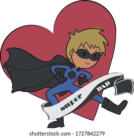 Super dad in super dad outfit with heart shape background and a super dad ribbon