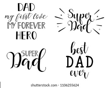 Super Dad set. Father's Day hand lettering for greeting cards, posters. t-shirt and other, vector illustration.