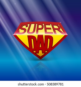 Super dad shield greeting card on blue background with rays of light. Editable vector illustration