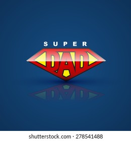 Super dad shield on blue back ground. Vector illustration. can use for farther' day card.