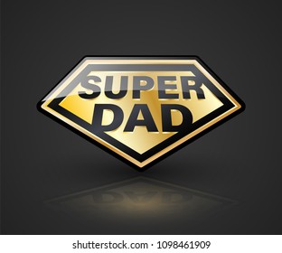 Super dad shield on dark background. Vector illustration can use for farther' day card and advertising element.
