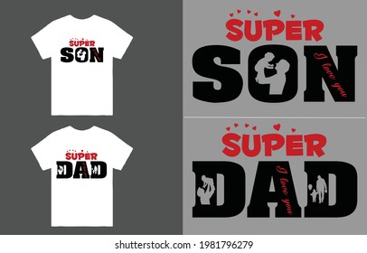 Super Dad Super Son Matching T-Shirt Vector Design