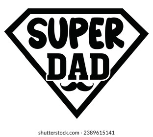 super dad  Svg,Dad, boss,Mom Quote,boss,big boss,Baby Boss svg